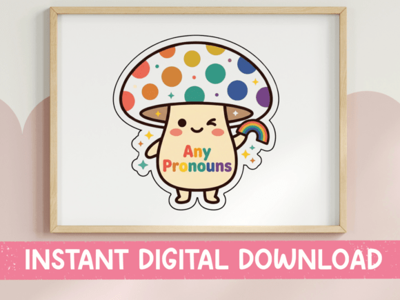 Any Pronouns Mushroom Pride Sticker