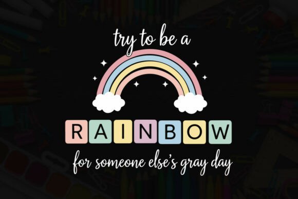 Be a Rainbow Gray Day Kindness Tee Graphics and T-Shirt Designs
