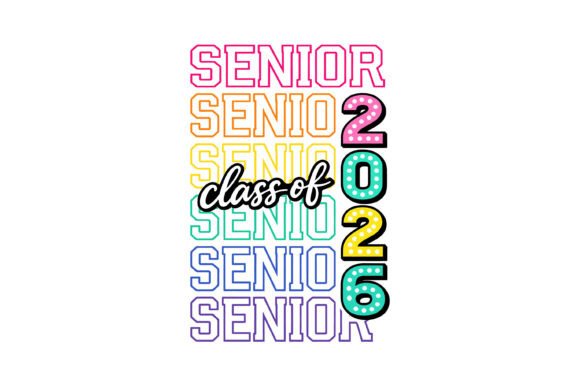 Colorful Senior Class of 2026 Graphics for T-Shirt Designs