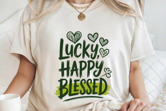 Lucky Happy Blessed St Patrick's Day Tee Graphics