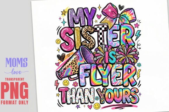 MY SISTER IS FLYER Sublimation PNG for Graphics and T-Shirt Designs