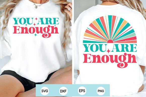 You Are Enough SVG PNG Vintage Retro Rai Graphics